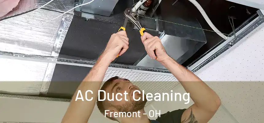  AC Duct Cleaning Fremont - OH